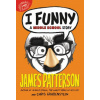 I Funny: A Middle School Story (James Patterson,Chris Grabenstein,Laura Park)(Brožovaná)