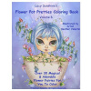Lacy Sunshine's Flower Pot Pretties Coloring Book Volume 6: Magical Bloomin' Flower Fairies