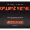 Fuks Ladislav - Spalovač mrtvol [CD]