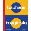 Bauhaus Imaginista (Grant Watson,Marion von Osten)()