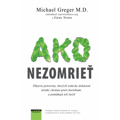 Ako nezomrieť na... - Michael Greger