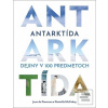 Antarktída: Dejiny v 100… (Jean de Pomereu, Daniella McCahey)