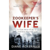The Zookeepers Wife (Diane Ackerman)