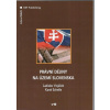 Právní dějiny na území Slovenska Ladislav Vojáček,Karel Schelle