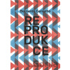 Reprodukce - Bernardo Carvalho