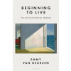 Beginning to Live