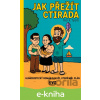 E-kniha Jak přežít Ctirada - Petr K. Tychtl