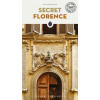 Secret Florence - an unusual travel guide