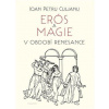 Erós a magie v období renesance