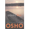 Prázdný člun rozjímání nad sútrami mistra Čuanga Osho - Osho