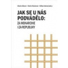 Jak se u nás podvádělo: za monarchie i za republiky (Marie Jílková, Marie Macková, Elišška Valová - vyd. Univerzita Pardubice)