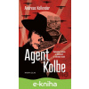 E-kniha Agent Kolbe - Andreas Kollender