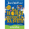 E-kniha Najhorší rodičia na svete - David Walliams