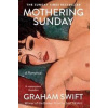 Mothering Sunday - Graham Swift, Scribner