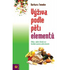 Výživa podle pěti elementů + plakát - Barbara Temelie