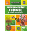 Minecraft - Programování a kódování (7 - 11 let) - kolektiv