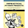 Impractical Python Projects
