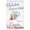 The Chocolate Lovers' Club - Carole Matthews