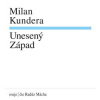 Audiokniha: Kundera Milan • Unesený Západ / Čte Radúz Mácha (MP3-CD)