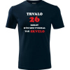 Tmavomodré tričko trvalo 26 rokov - darček k 26 narodeninám pre otca L