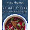 Sedm způsobů jak se radovat z jídla