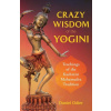 Crazy Wisdom of the Yogini