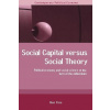 Social Capital Versus Social Theory