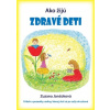 Ako žijú zdravé deti - Zuzana Jančoková