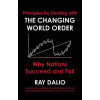 Principles for Dealing with the Changing World Order - Ray Dalio