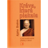 Kráva, která plakala a jiné buddhistické - Ajahn Brahm