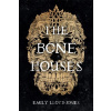 The Bone Houses - Emily Lloyd-Jones