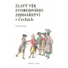 Zlatý věk svobodného zednářství v Čechách - Luboš Antonín