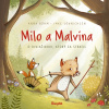 Milo a Malvína: O diviačikovi, ktorý sa stratil - Anna Böhm, Imke Sönnichsen