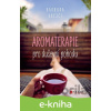 E-kniha Aromaterapie pro duševní pohodu - Barbora Krejčí