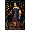 Catherine de' Medici - Mary Hollingsworth
