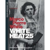 White Heat 25 - Marco Pierre White