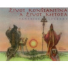 Život Konštantína a Život Metoda (Milan S. Ďurica; Stano Dusík)(Pevná)