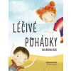 Léčivé pohádky pro dětskou duši - Suchá Romana