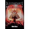 Illuminati in the Music Industry (Mark Dice)(Brožovaná)