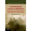 Constitutional Courts as Mediators - Ríos, Figueroa