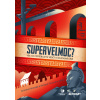 Supervelmoc? - Luboš Bělka, Kristína Kironská, Richard Q. Turcsányi, Denisa Hilbertová, Barbara Kelemen, Martin Šebeňa