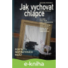 E-kniha Jak vychovat chlapce - Pavel Kořínek, Veronika Kořínková