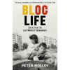 Bloc Life - Stories from the Lost World of Communism