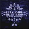 Blindside Blues Band - Long Hard Road [CD]
