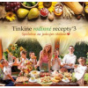 Tinkine rodinné recepty 3 - Tinka Karmažín
