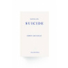 Notes on Suicide
