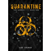 Quarantine: The Loners (Lex Thomas)(Brožovaná)
