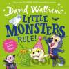 Little Monsters Rule! - David Walliams