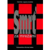 Smrť za mrežami - Veronika Lagová