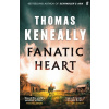 Fanatic Heart - Thomas Keneally